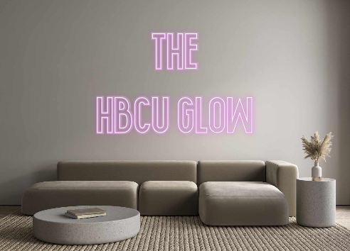 Custom Neon: THE 
HBCU GL...