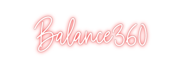 Custom Neon: Balance360