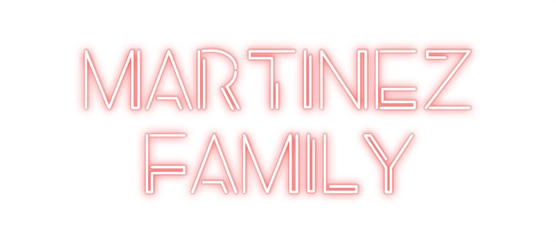 Custom Neon: MARTINEZ
 FA...