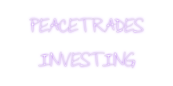 Custom Neon: PEACETRADES
...