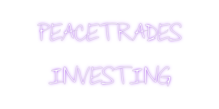 Custom Neon: PEACETRADES
...