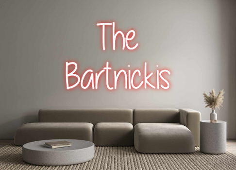 Custom Neon: The 
Bartnic...