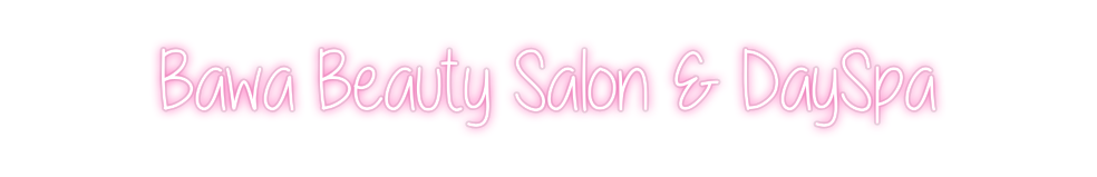 Custom Neon: Bawa Beauty S...