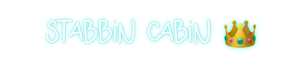 Custom Neon: Stabbin cabin...