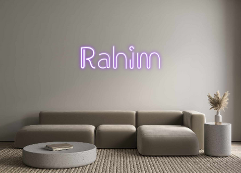 Custom Neon: Rahim