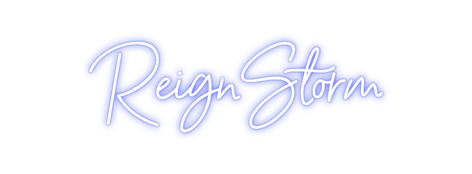 Custom Neon: ReignStorm