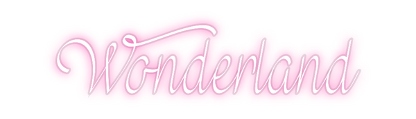 Custom Neon: Wonderland