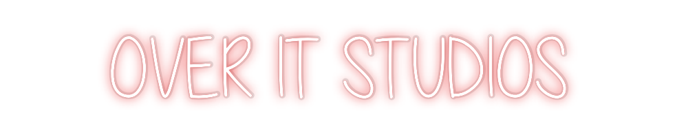 Custom Neon: OVER IT STUDI...