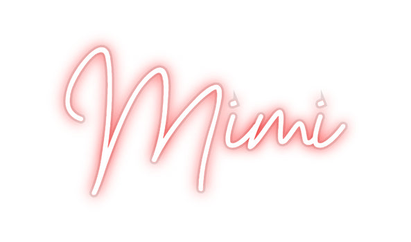 Custom Neon: Mimi