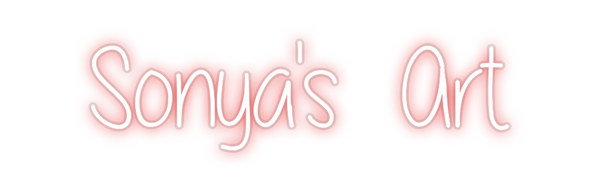 Custom Neon: Sonya's  Art