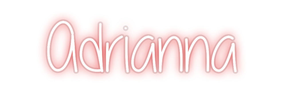 Custom Neon: Adrianna
