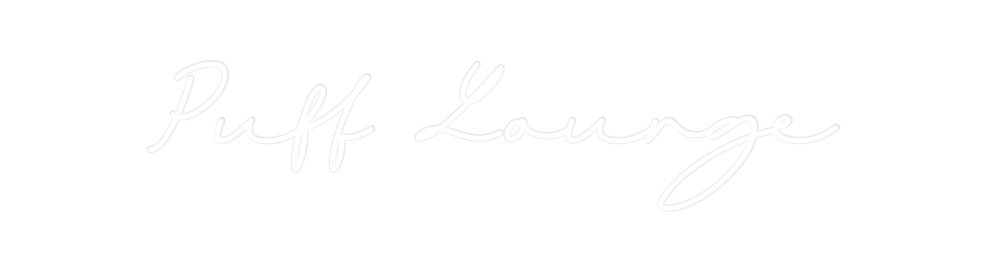 Custom Neon: Puff Lounge