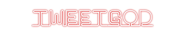 Custom Neon: TweetGod