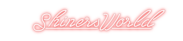 Custom Neon: ShinersWorld