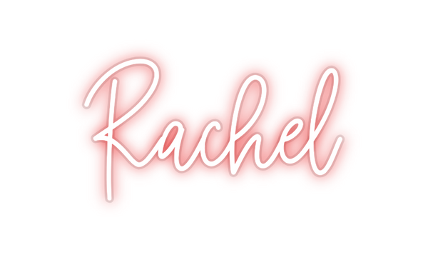 Custom Neon: Rachel