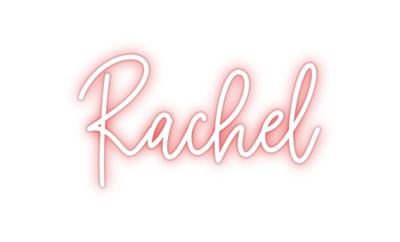 Custom Neon: Rachel