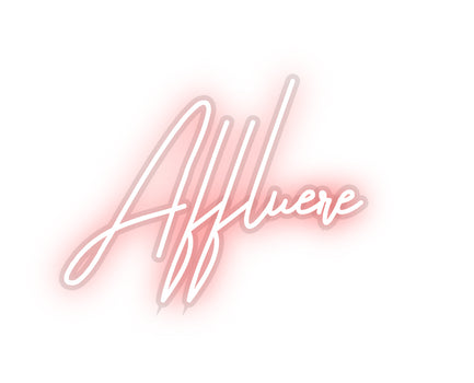 Custom Neon: Affluere