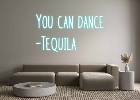 Custom Neon: You can dance...
