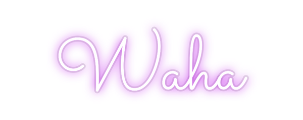 Custom Neon: Waha