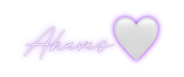 Custom Neon: Ahavas🤍
