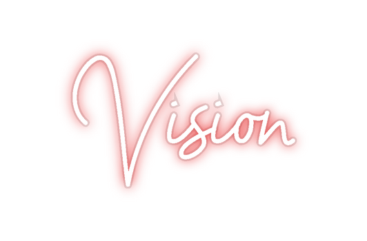 Custom Neon: Vision