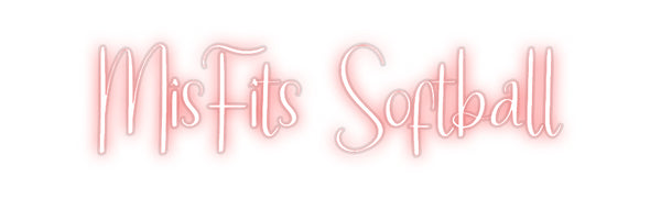 Custom Neon: MisFits Softb...