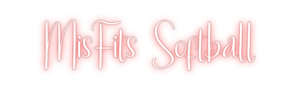 Custom Neon: MisFits Softb...