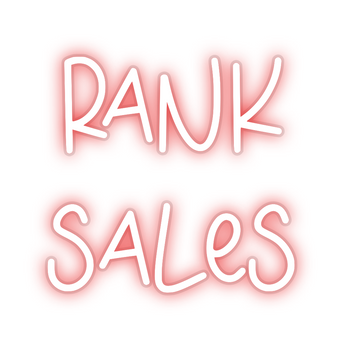 Custom Neon: Rank
Sales
