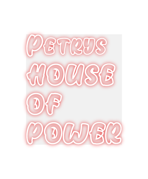 Custom Neon: Petrys 
HOUS...