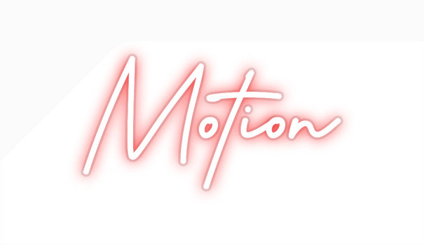 Custom Neon: Motion