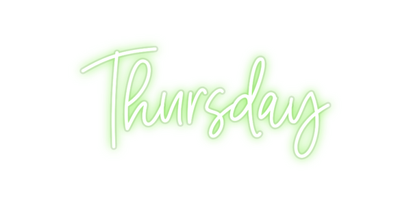 Custom Neon: Thursday