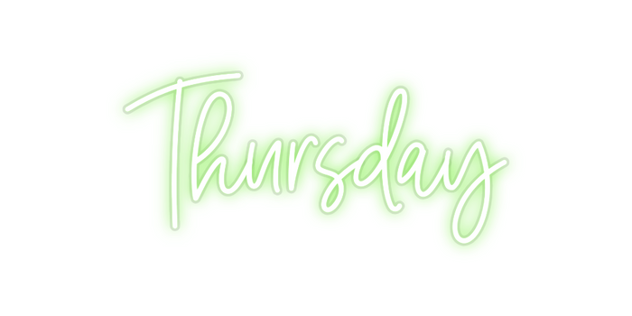 Custom Neon: Thursday