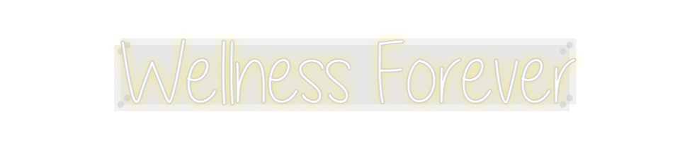 Custom Neon: Wellness Fore...