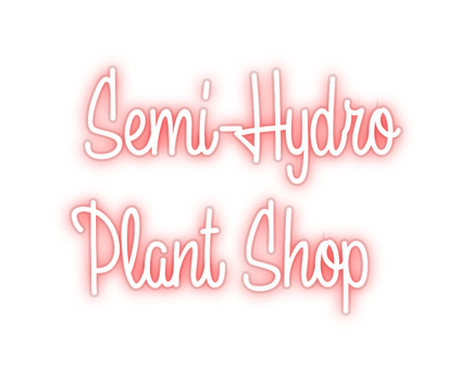Custom Neon: Semi-Hydro
P...