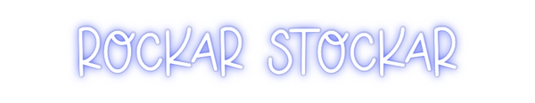 Custom Neon: Rockar Stockar