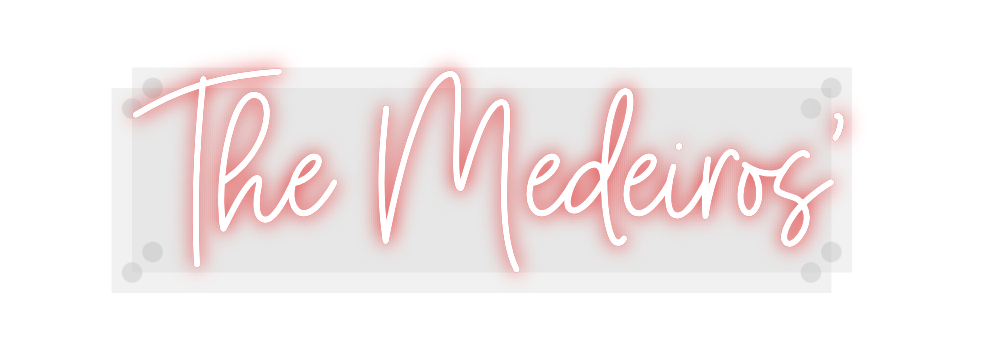 Custom Neon: The Medeiros’