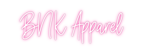 Custom Neon: BNK Apparel