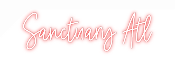 Custom Neon: Sanctuary Atl