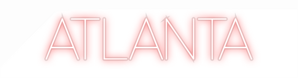 Custom Neon: ATLANTA