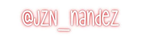 Custom Neon: @JZN_nandez