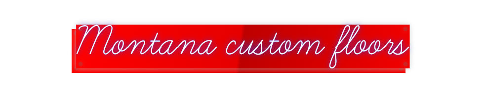 Custom Neon: Montana custo...