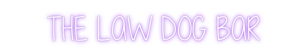 Custom Neon: THE LAW DOG BAR