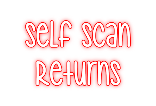 Custom Neon: Self Scan
Re...