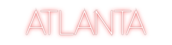 Custom Neon: ATLANTA
