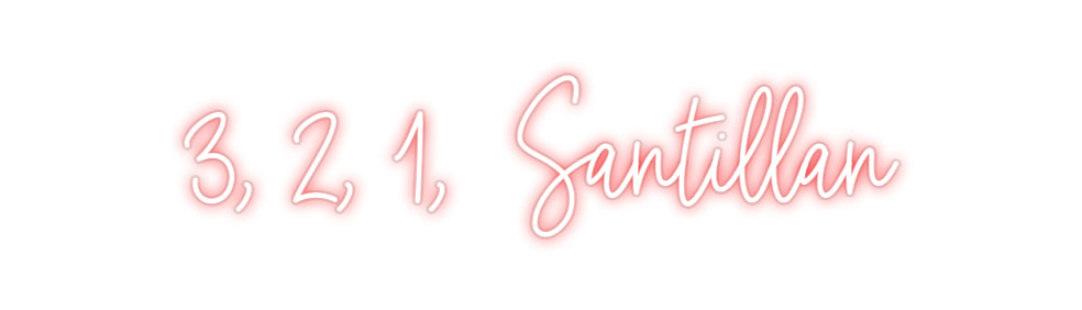 Custom Neon: 3, 2, 1,  San...