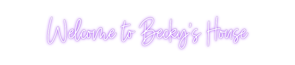 Custom Neon: Welcome to Be...
