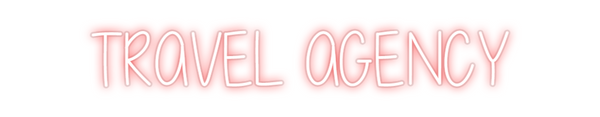 Custom Neon: TRAVEL AGENCY