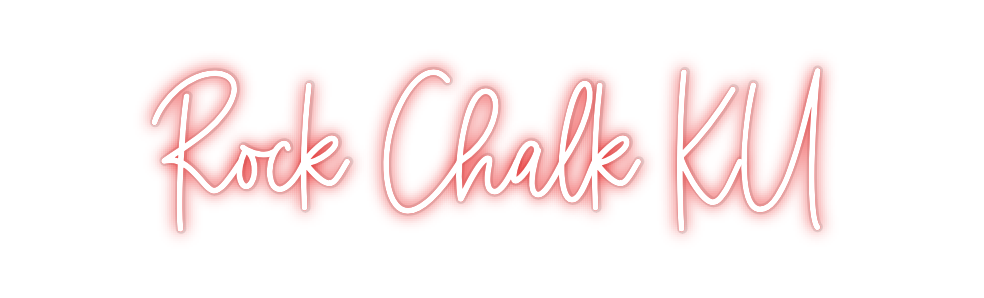 Custom Neon: Rock Chalk KU