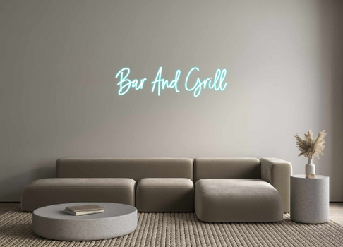 Custom Neon: Bar And Grill