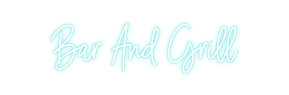 Custom Neon: Bar And Grill